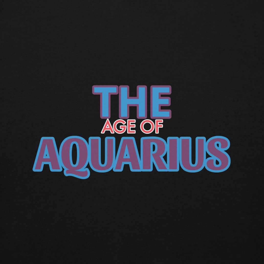 The Age of Aquarius